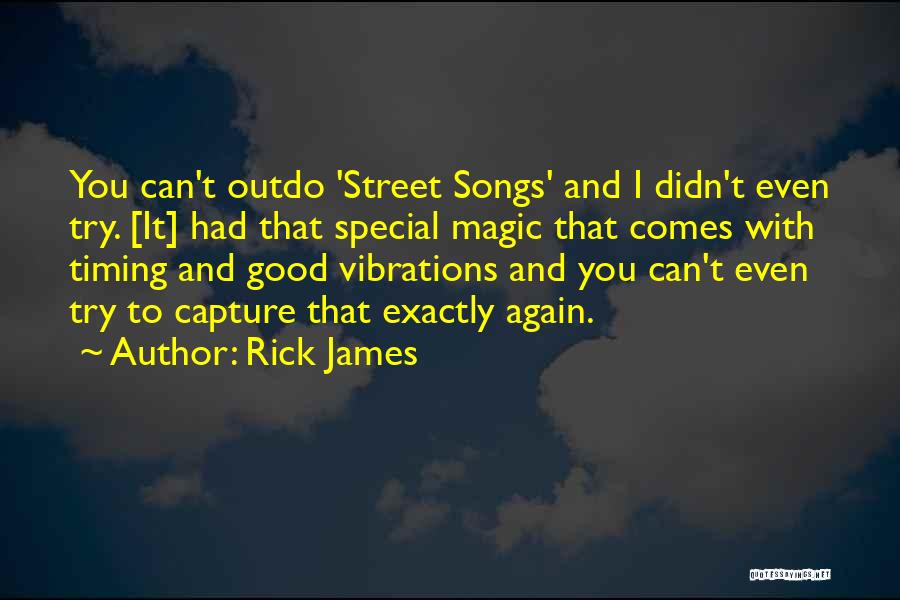 Rick James Quotes 1433493
