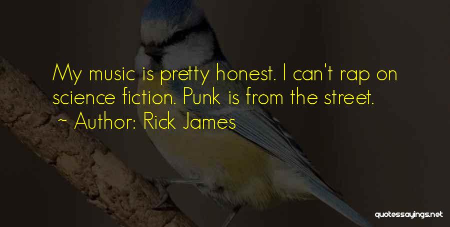 Rick James Quotes 174367