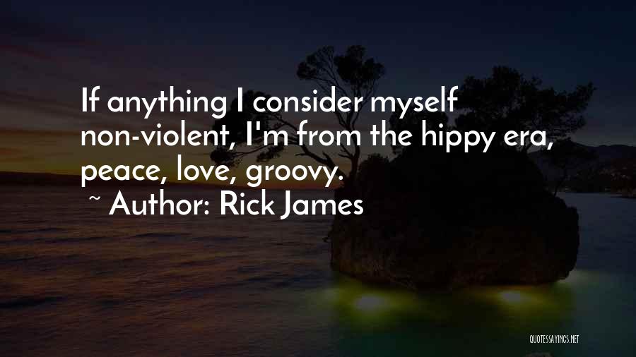 Rick James Quotes 353194