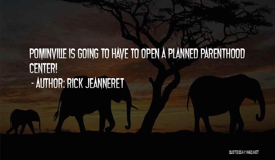 Rick Jeanneret Quotes 920908