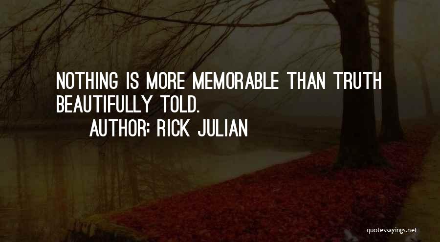 Rick Julian Quotes 1381167