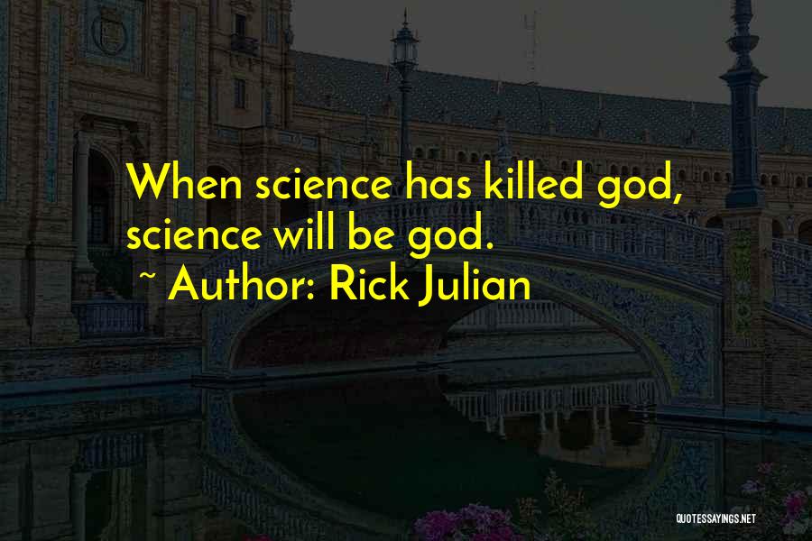 Rick Julian Quotes 745364