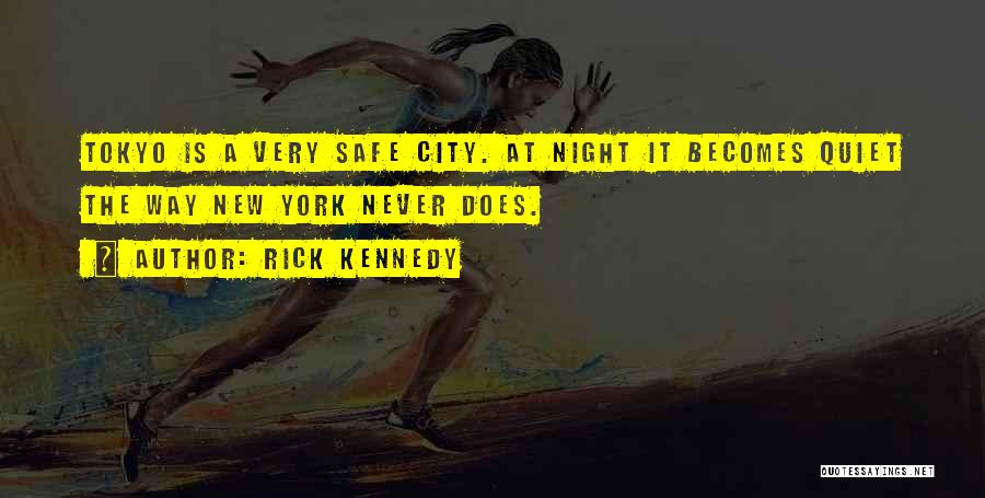 Rick Kennedy Quotes 1360825