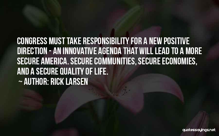 Rick Larsen Quotes 617036