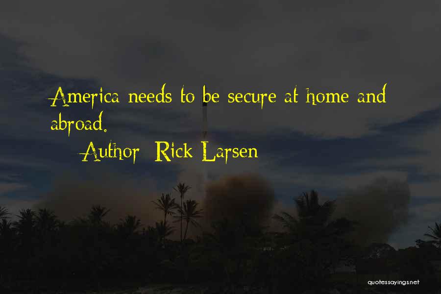 Rick Larsen Quotes 890101