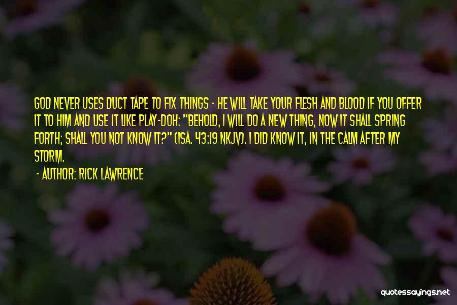 Rick Lawrence Quotes 1128005