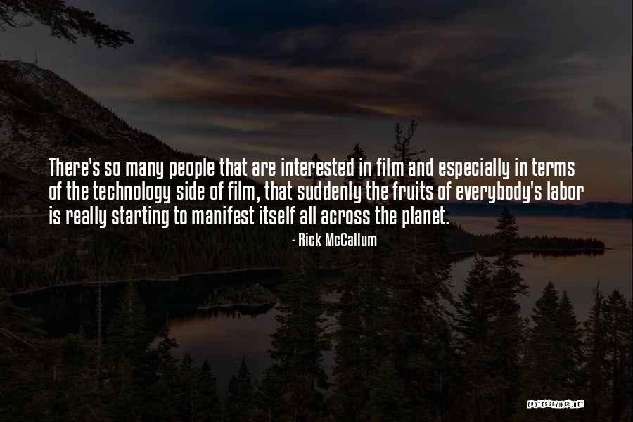 Rick McCallum Quotes 661377 Rick McCallum Quotes 661377