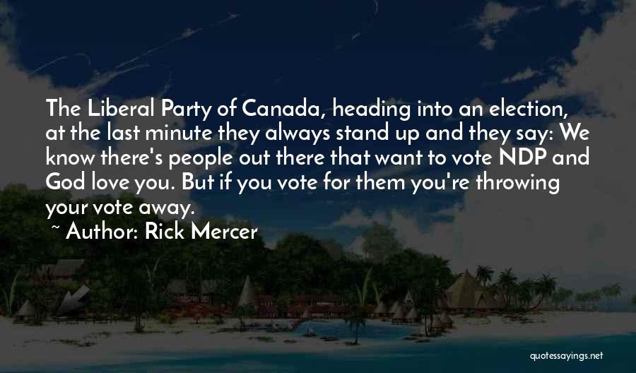 Rick Mercer Quotes 1620974