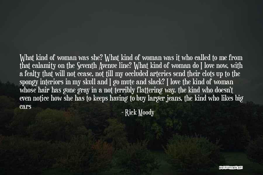 Rick Moody Quotes 1308417 Rick Moody Quotes 1308417