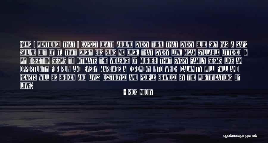 Rick Moody Quotes 1454811 Rick Moody Quotes 1454811