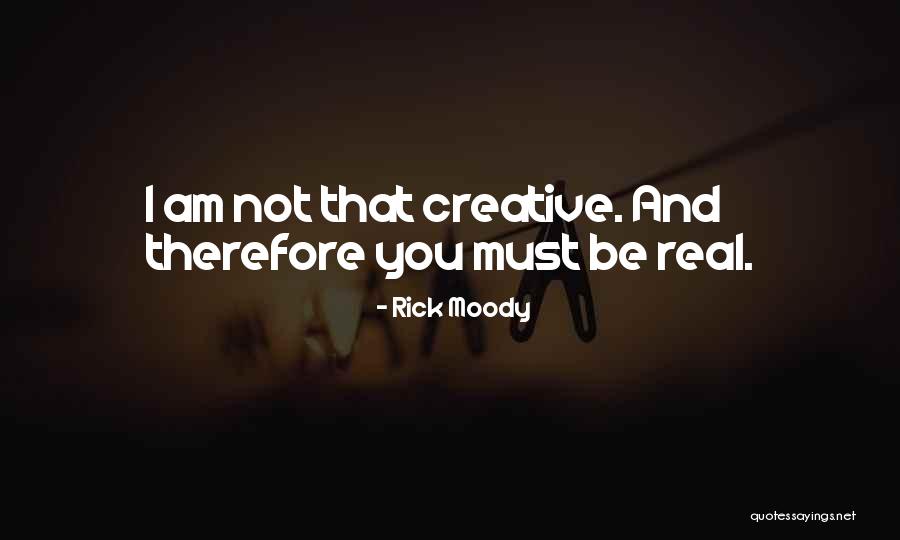 Rick Moody Quotes 1768263 Rick Moody Quotes 1768263