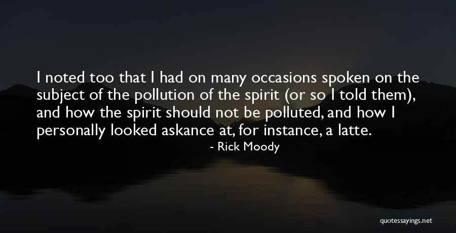 Rick Moody Quotes 179583 Rick Moody Quotes 179583