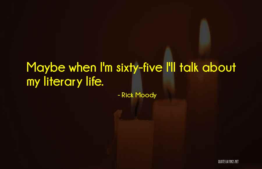 Rick Moody Quotes 1844342 Rick Moody Quotes 1844342