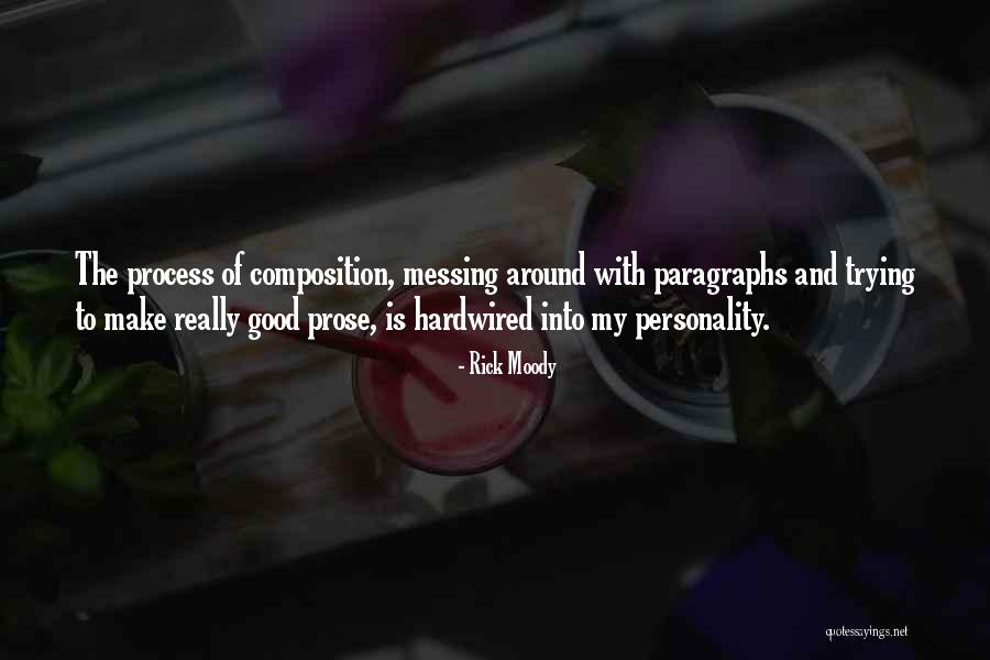 Rick Moody Quotes 2074317 Rick Moody Quotes 2074317