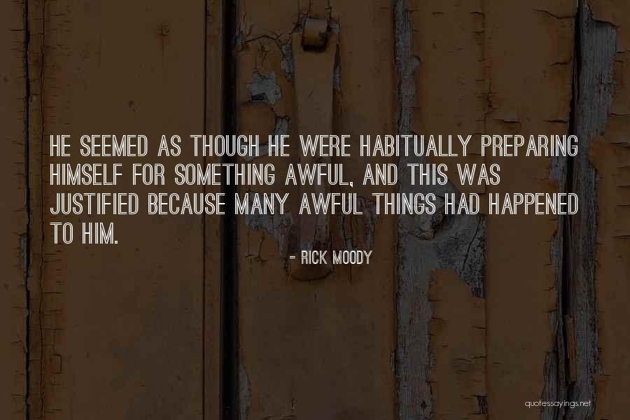 Rick Moody Quotes 2091717 Rick Moody Quotes 2091717