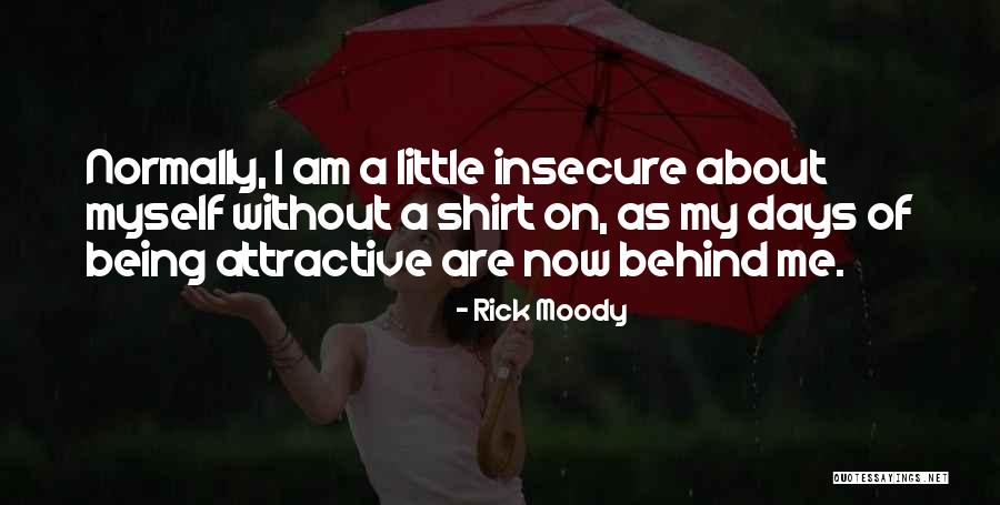 Rick Moody Quotes 599329 Rick Moody Quotes 599329
