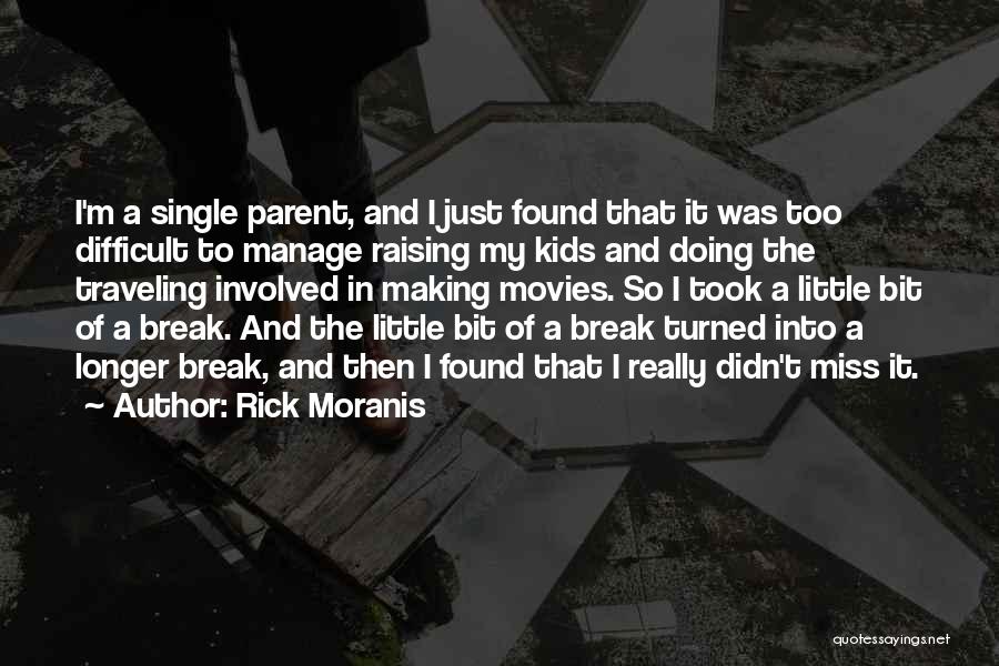 Rick Moranis Quotes 1409336