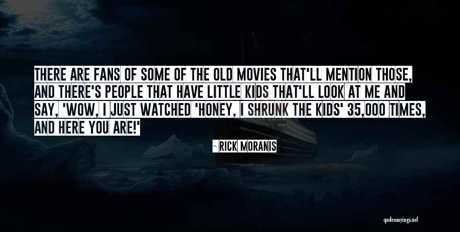 Rick Moranis Quotes 648646