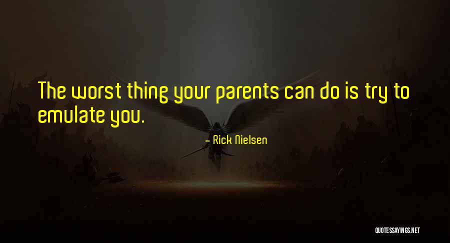 Rick Nielsen Quotes 1151476