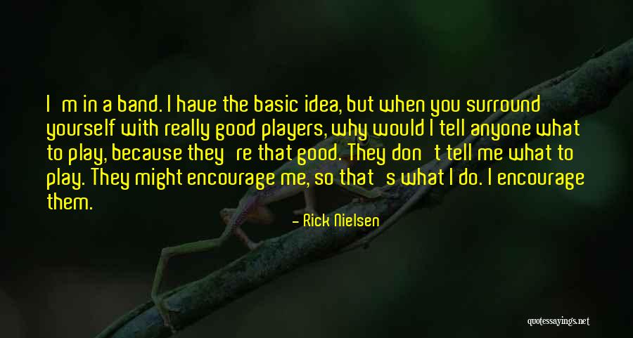 Rick Nielsen Quotes 168378