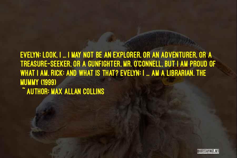Rick O'connell Quotes By Max Allan Collins
