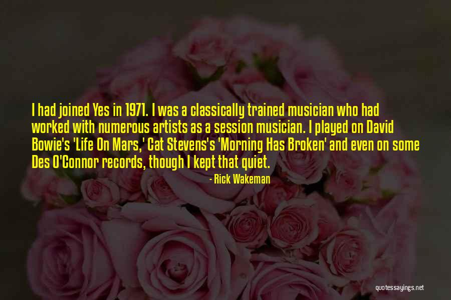 Rick O'connell Quotes By Rick Wakeman