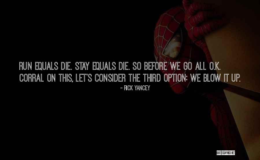 Rick O'connell Quotes By Rick Yancey Rick O'connell Quotes By Rick Yancey