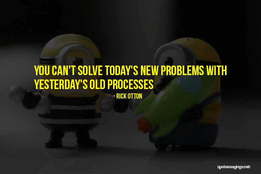 Rick Otton Quotes 1003653