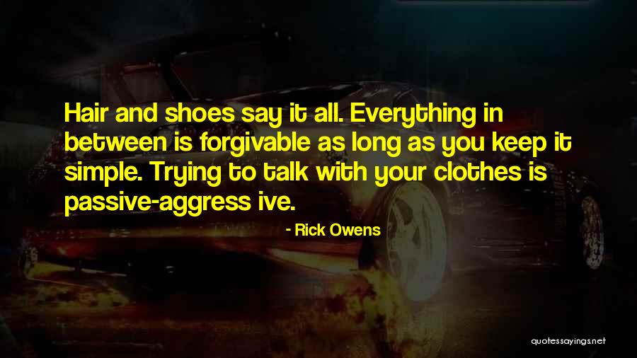Rick Owens Quotes 1155948 Rick Owens Quotes 1155948