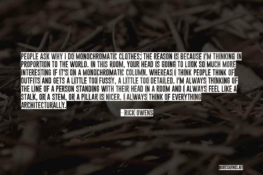 Rick Owens Quotes 1874175 Rick Owens Quotes 1874175