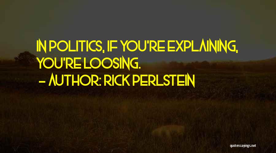 Rick Perlstein Quotes 1124302