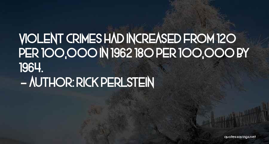 Rick Perlstein Quotes 1467509