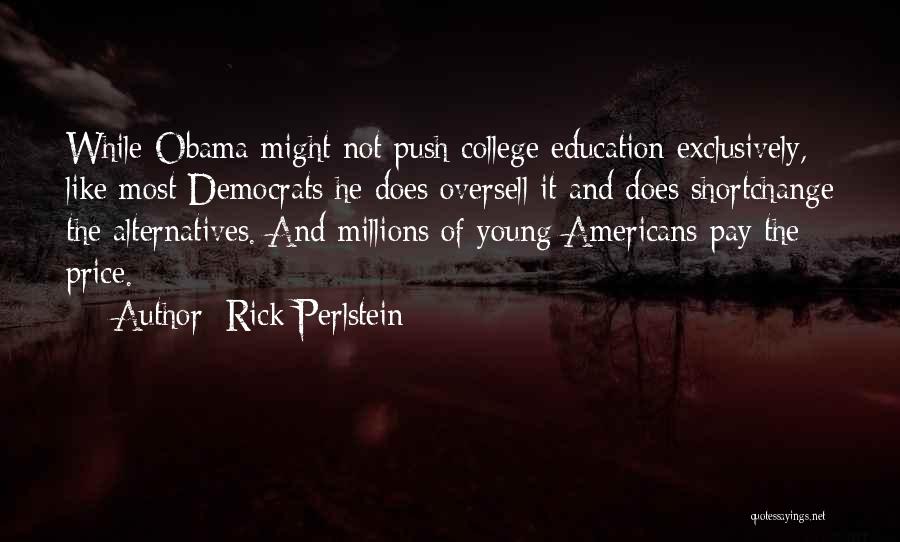 Rick Perlstein Quotes 316563