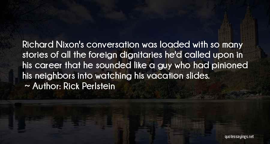 Rick Perlstein Quotes 736825