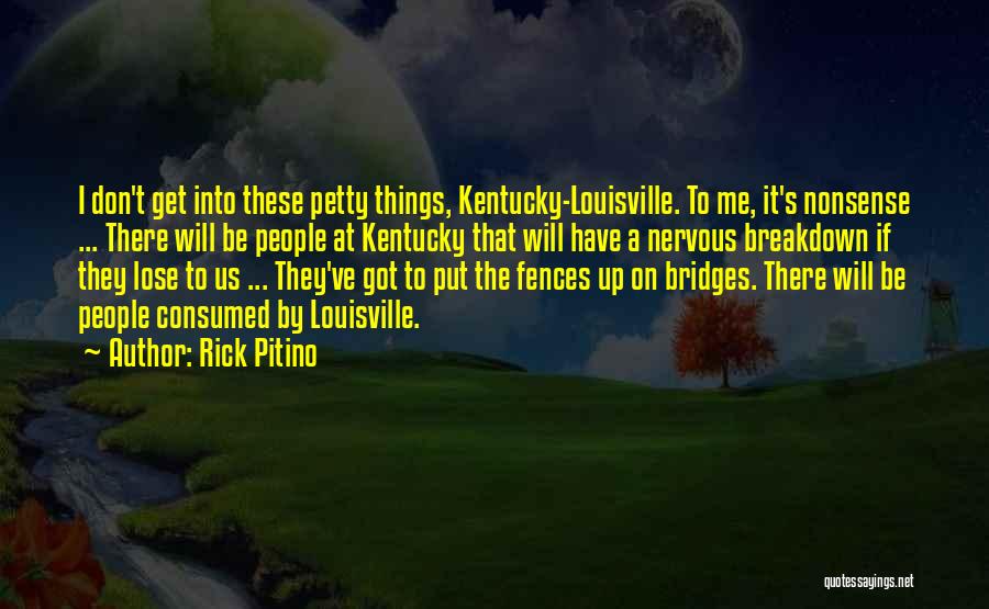 Rick Pitino Quotes 1004890