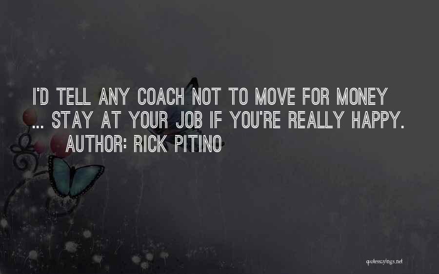 Rick Pitino Quotes 883507