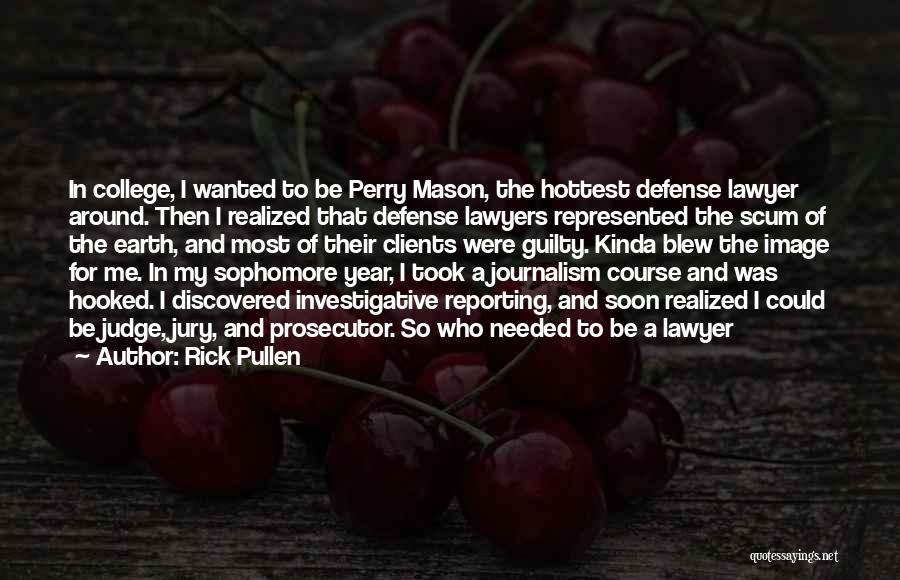 Rick Pullen Quotes 1621068