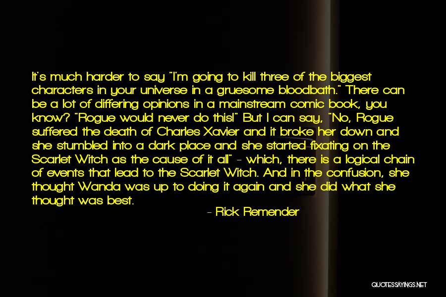 Rick Remender Quotes 2042184 Rick Remender Quotes 2042184