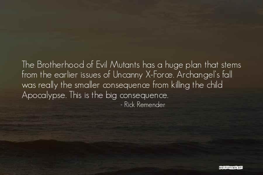 Rick Remender Quotes 2069785 Rick Remender Quotes 2069785