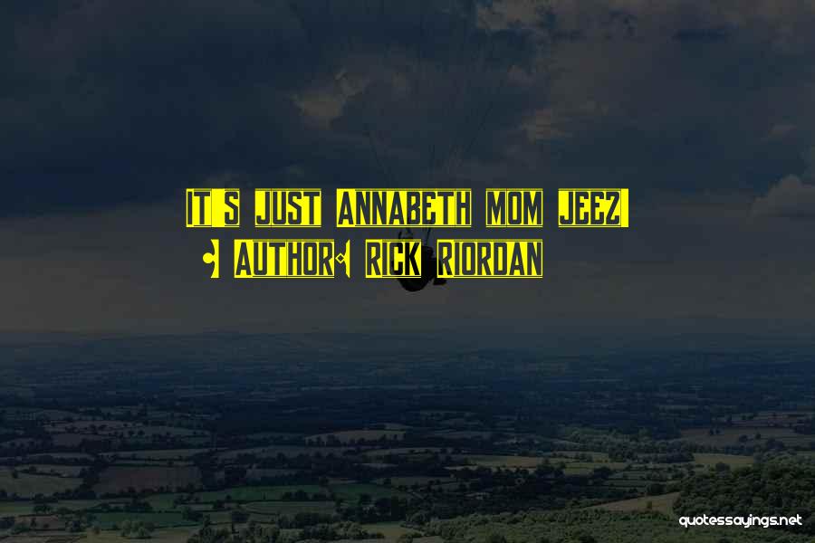 Rick Riordan Lightning Thief Quotes By Rick Riordan