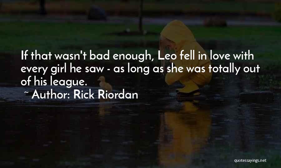 Rick Riordan Love Quotes By Rick Riordan