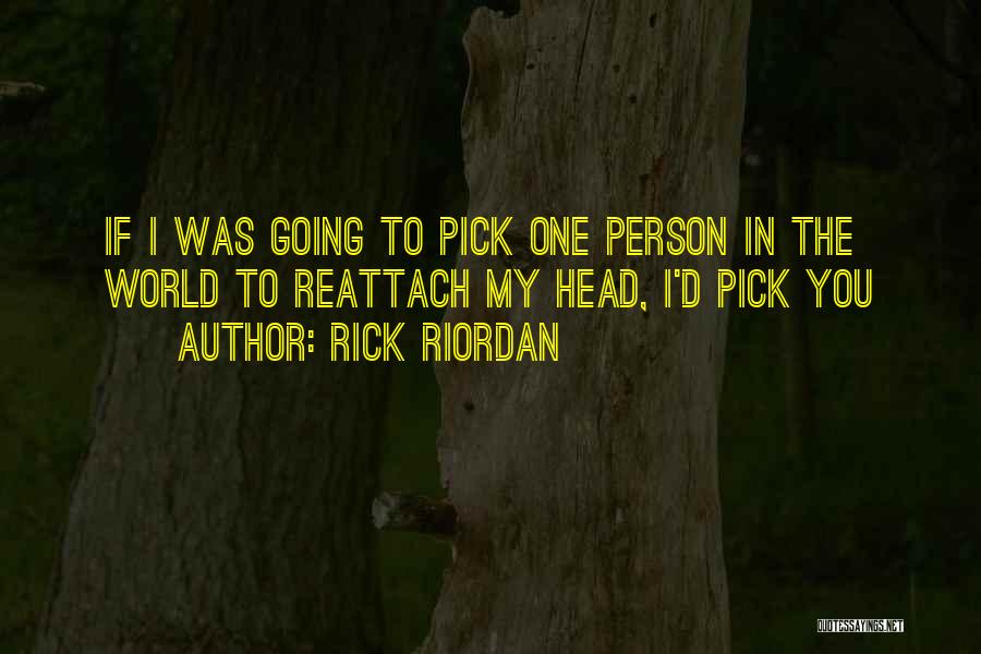 Rick Riordan Love Quotes By Rick Riordan