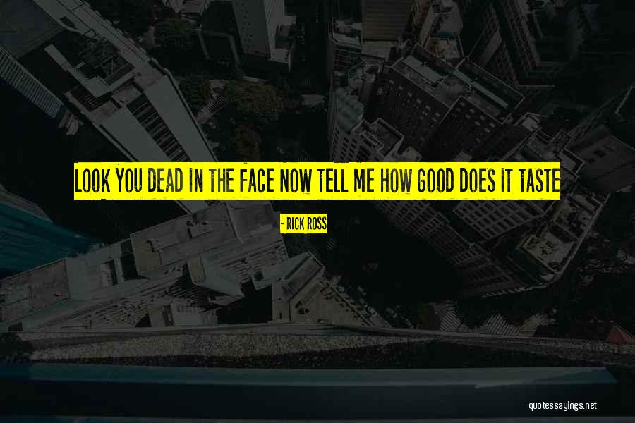 Rick Ross Quotes 1691398 Rick Ross Quotes 1691398
