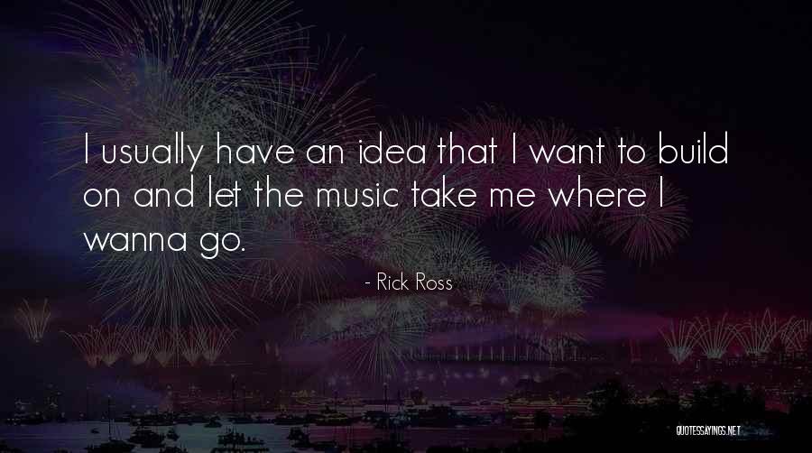 Rick Ross Quotes 438825 Rick Ross Quotes 438825