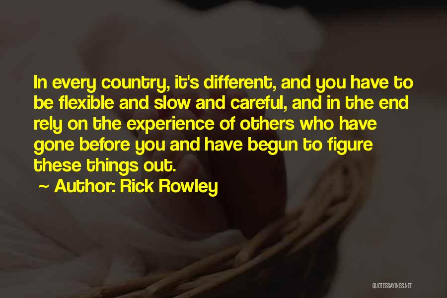 Rick Rowley Quotes 1139379