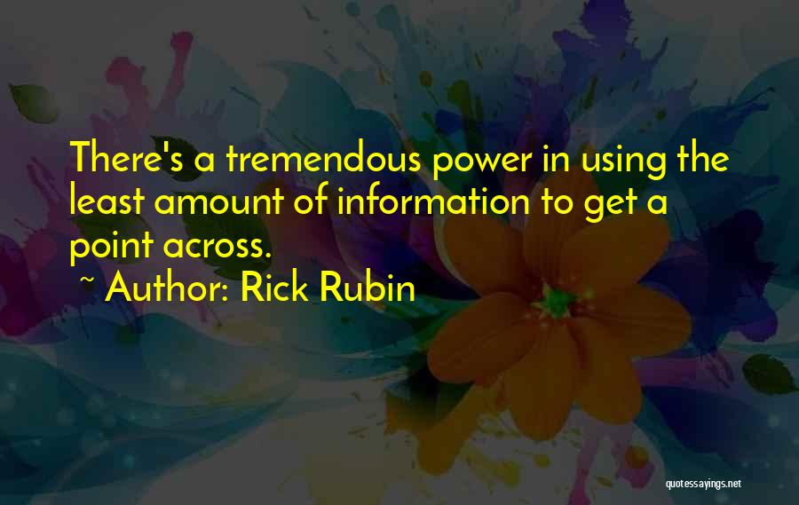 Rick Rubin Quotes 1197383
