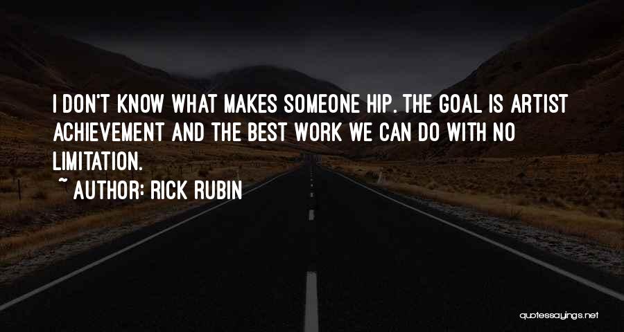 Rick Rubin Quotes 1583414