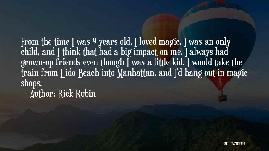 Rick Rubin Quotes 1701280