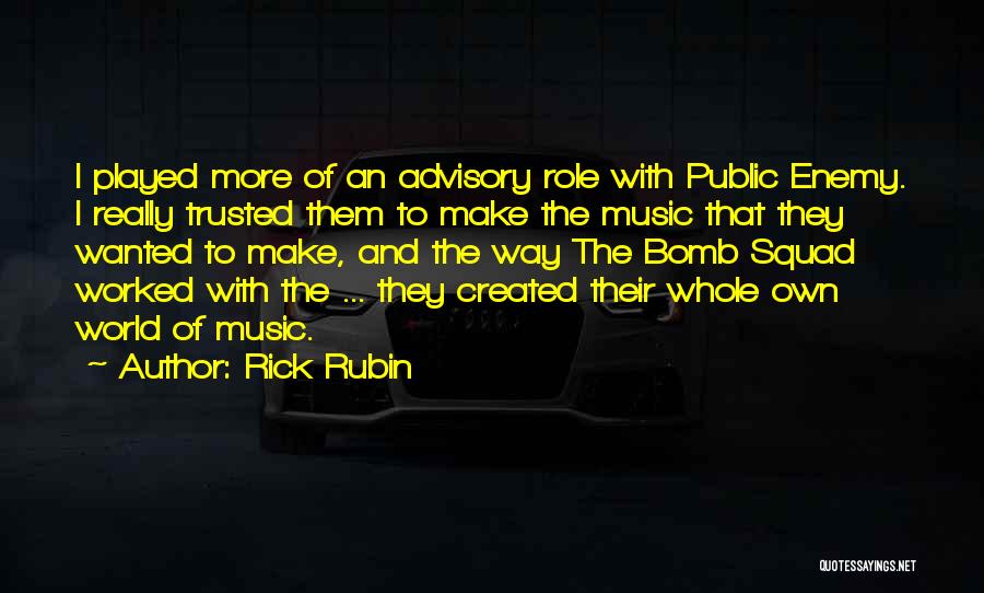 Rick Rubin Quotes 1782745