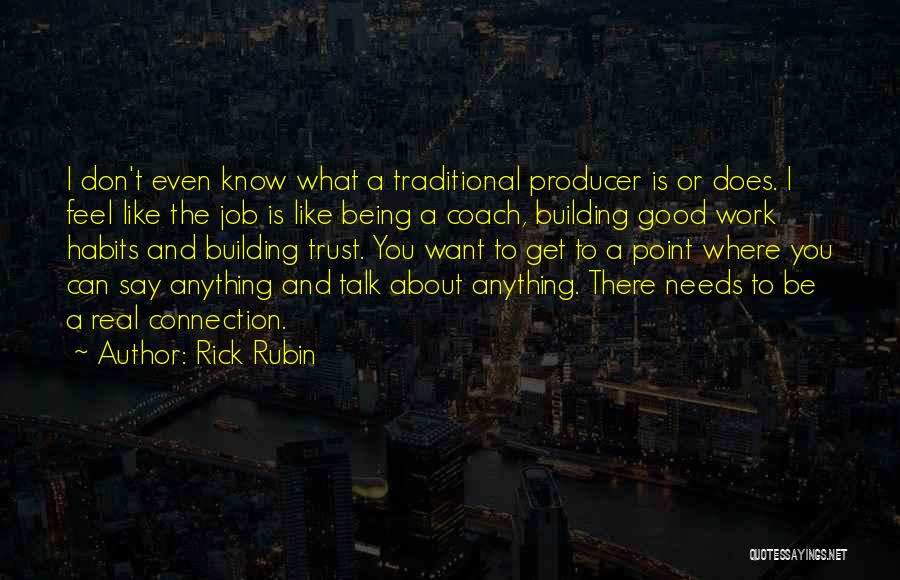 Rick Rubin Quotes 1894241